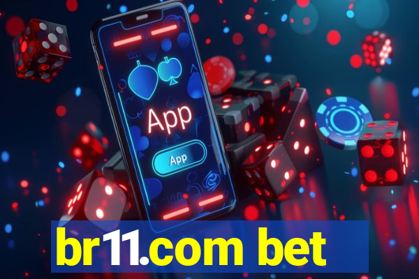br11.com bet